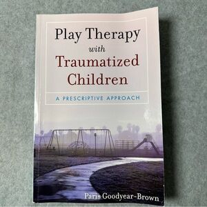 Play Therapy with Traumatized‎ Children Book